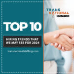 Top 10 hiring trends that we may see for 2024 compared to other years.