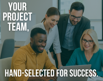 Team of professionals collaborating around a laptop with the text ‘Your Project Team, Hand-Selected for Success.’