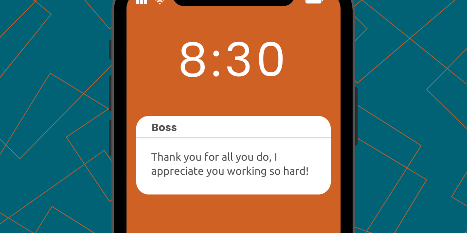 Smartphone displaying a message from a boss thanking an employee for their hard work, symbolizing workplace appreciation and employee recognition.