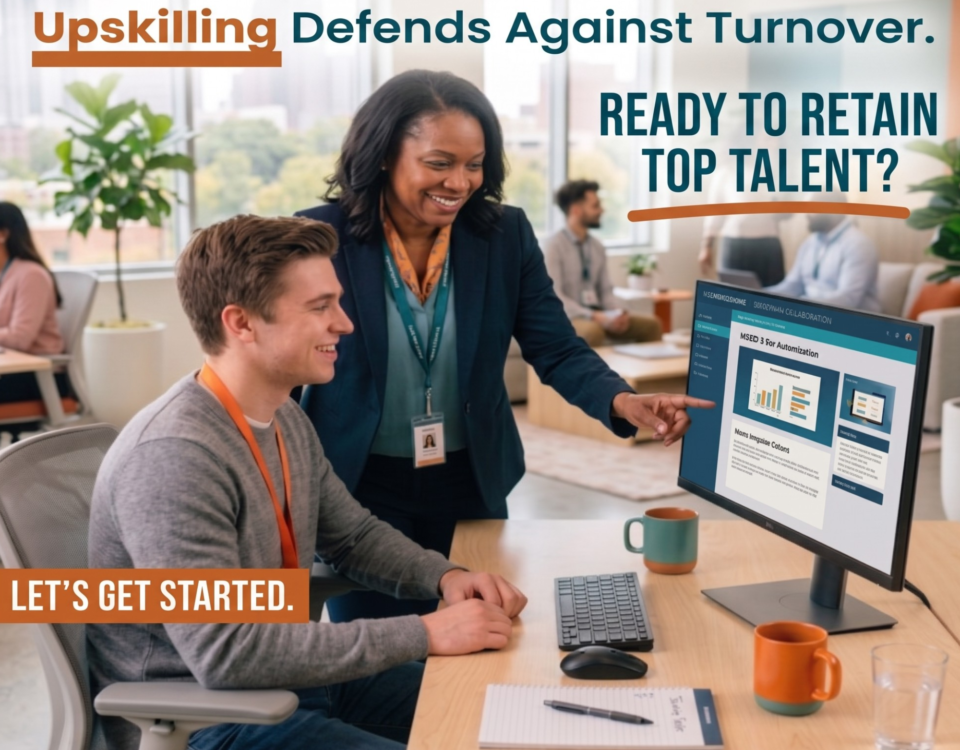 A smiling woman in professional attire stands over a male colleague's desk, pointing at a computer screen displaying data charts. The image includes the text: "THE INTERNAL UPGRADE: Upskilling Defends Against Turnover. READY TO RETAIN TOP TALENT? LET’S GET STARTED."
