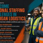 Navigating Seasonal Staffing Challenges in Michigan's Logistics Industry