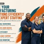 How Midwest Manufacturers Can Leverage Staffing Agencies to Scale Efficiently